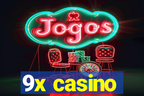 9x casino